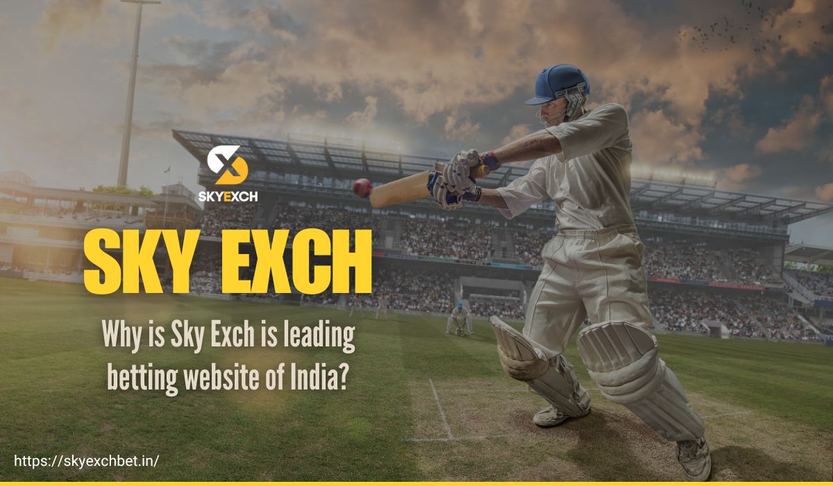 You are currently viewing Why Sky Exch is India’s No.1 Betting Platform